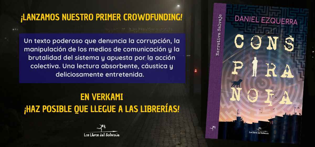 Crowdfunding Conspiranoia, de Daniel Ezquerra