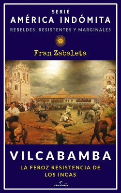 americaindomita-vilcabamba-portada-500